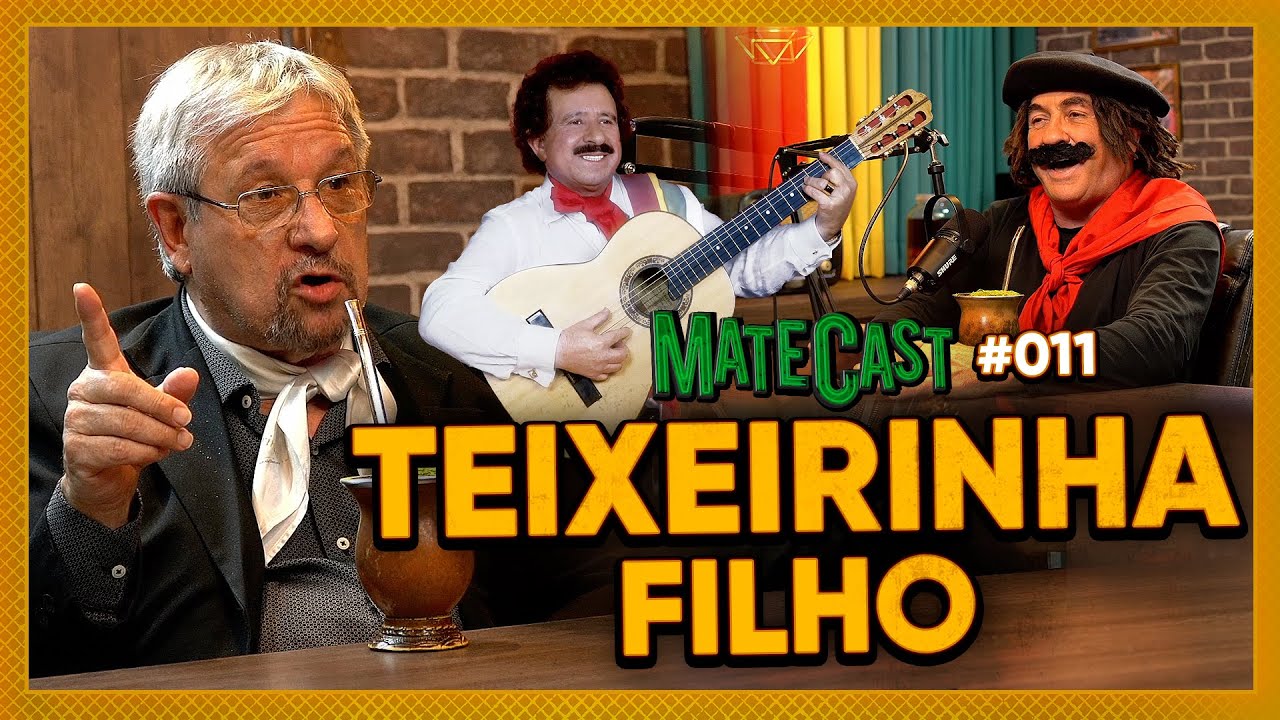 TEIXEIRINHA FILHO - MATECAST #011