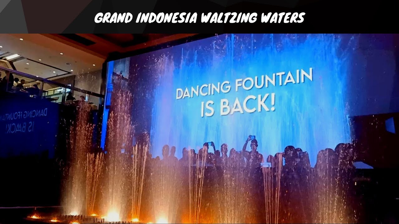 Grand Indonesia Fountain Show 4K