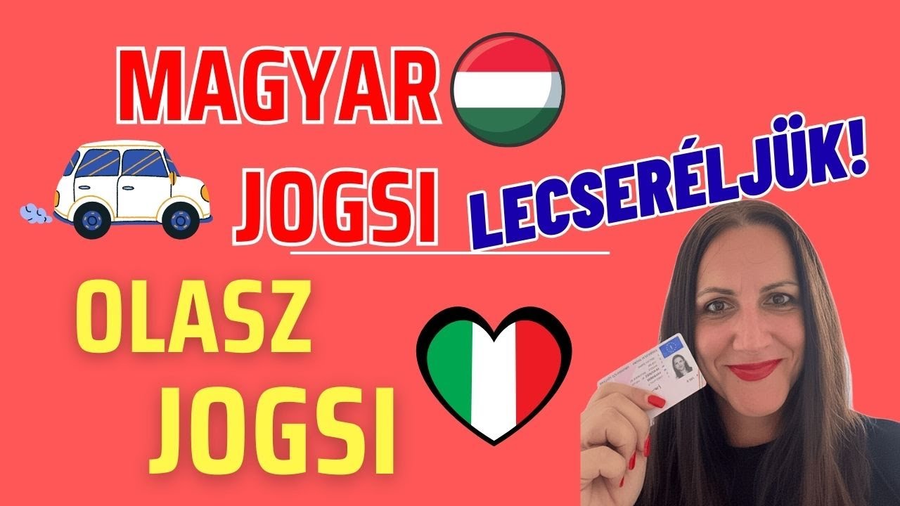 Így cseréled le a magyar jogsid olaszra 🚗
