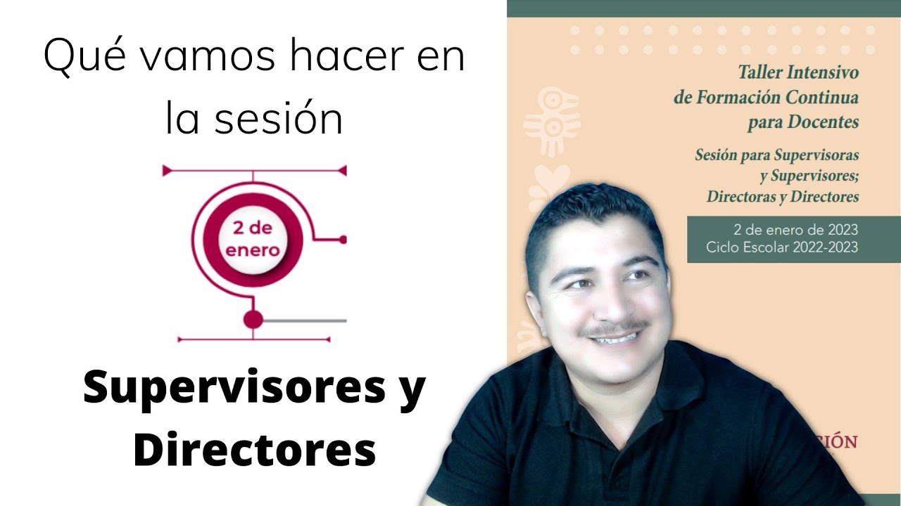 Sesión para Supervisores y Directores del Taller Intensivo | 2 de enero de 2023