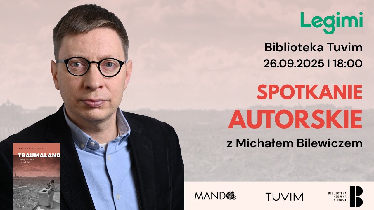 JAK UCIEC Z TRAUMALADU. Michał Bilewicz i książka 
