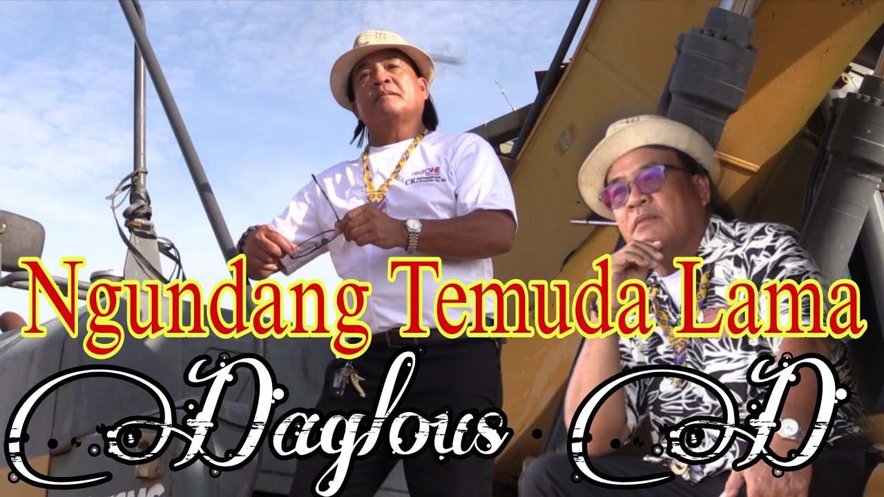 NGUNDANG TEMUDA LAMA - DAGLOUS D (OFFICIAL MUSIC VIDEO) 