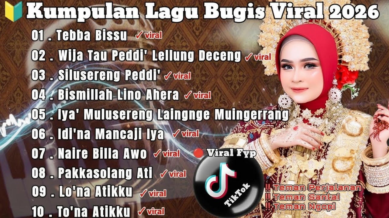 🔰Kumpulan Lagu Bugis Viral di Tiktok 2026 [TebbaBissu X WijaTauPeddiLellungDeceng] #playlist