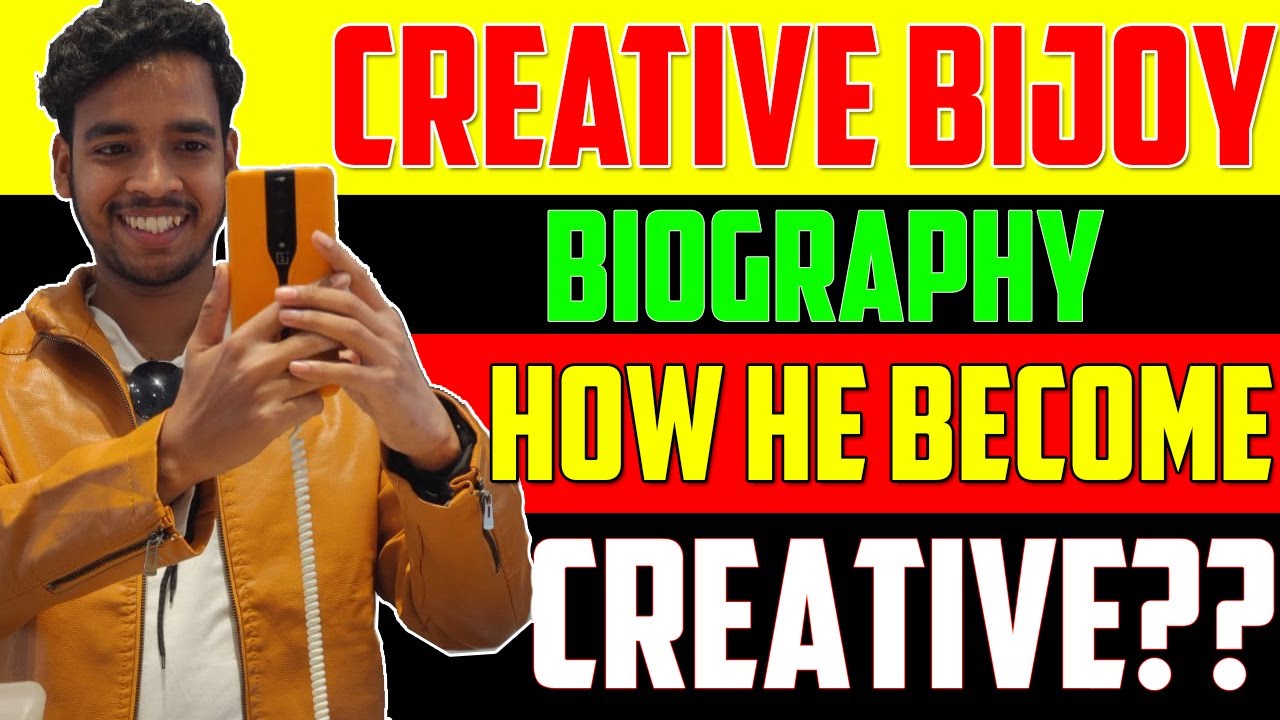 CREATIVE BIJOY BIOGRAPHY | BIJOY SE CREATIVE BIJOY KA SAFAR | HOW HE BECOME SUCCESSFULL-LIFE JOURNEY