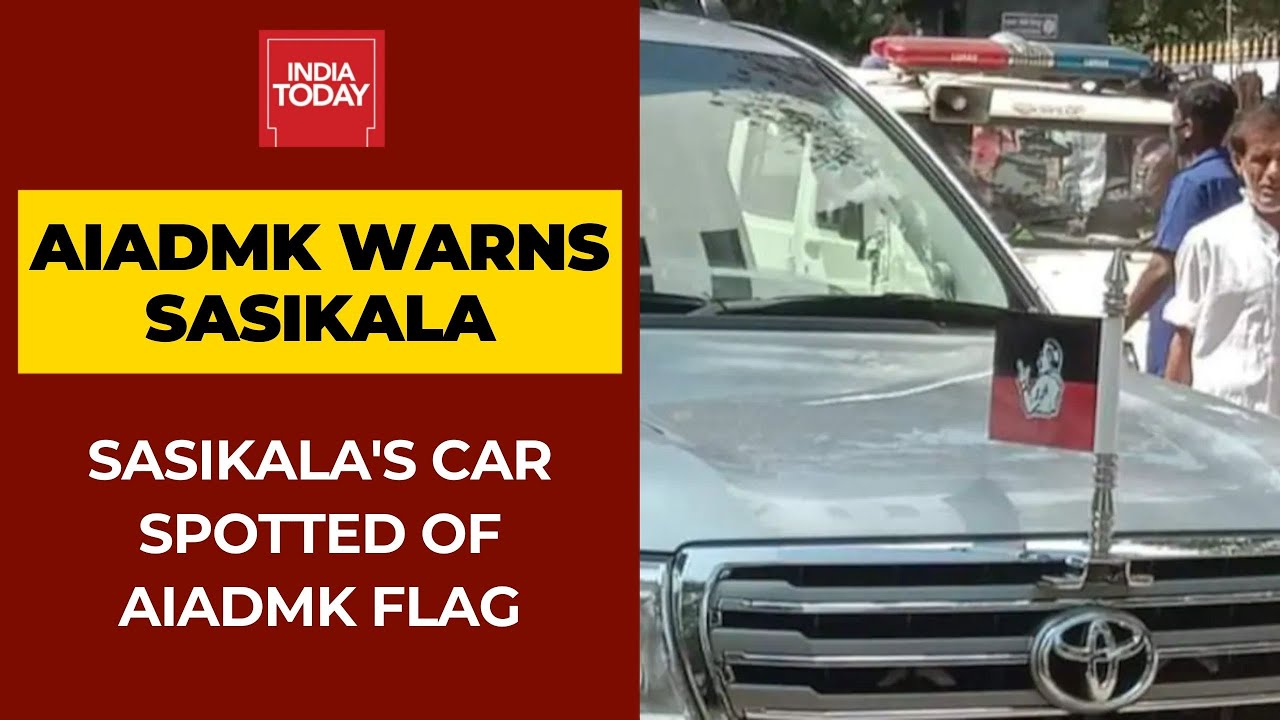 AIADMK Warns Sasikala Of Legal Action For Using Party Flag On Her Car