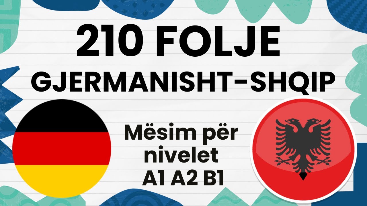 210 Folje Gjermanisht Shqip A1 A2 B1 B2 me perkthim Shqip