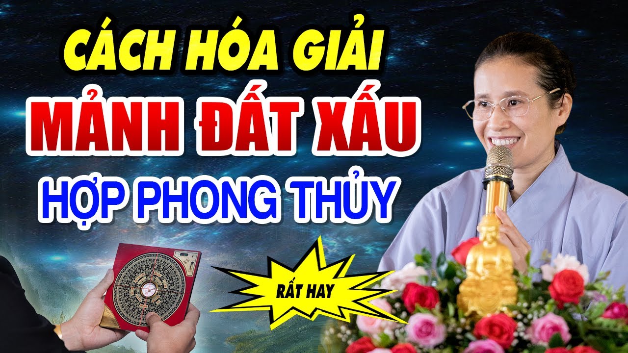 Nhà Ai Đang Ở ĐẤT DỮ, Hay Đau Ốm Bệnh Tật, Làm Ăn Khó Khăn Nên Nghe Để Biết Cách Hóa Giải (rất hay)