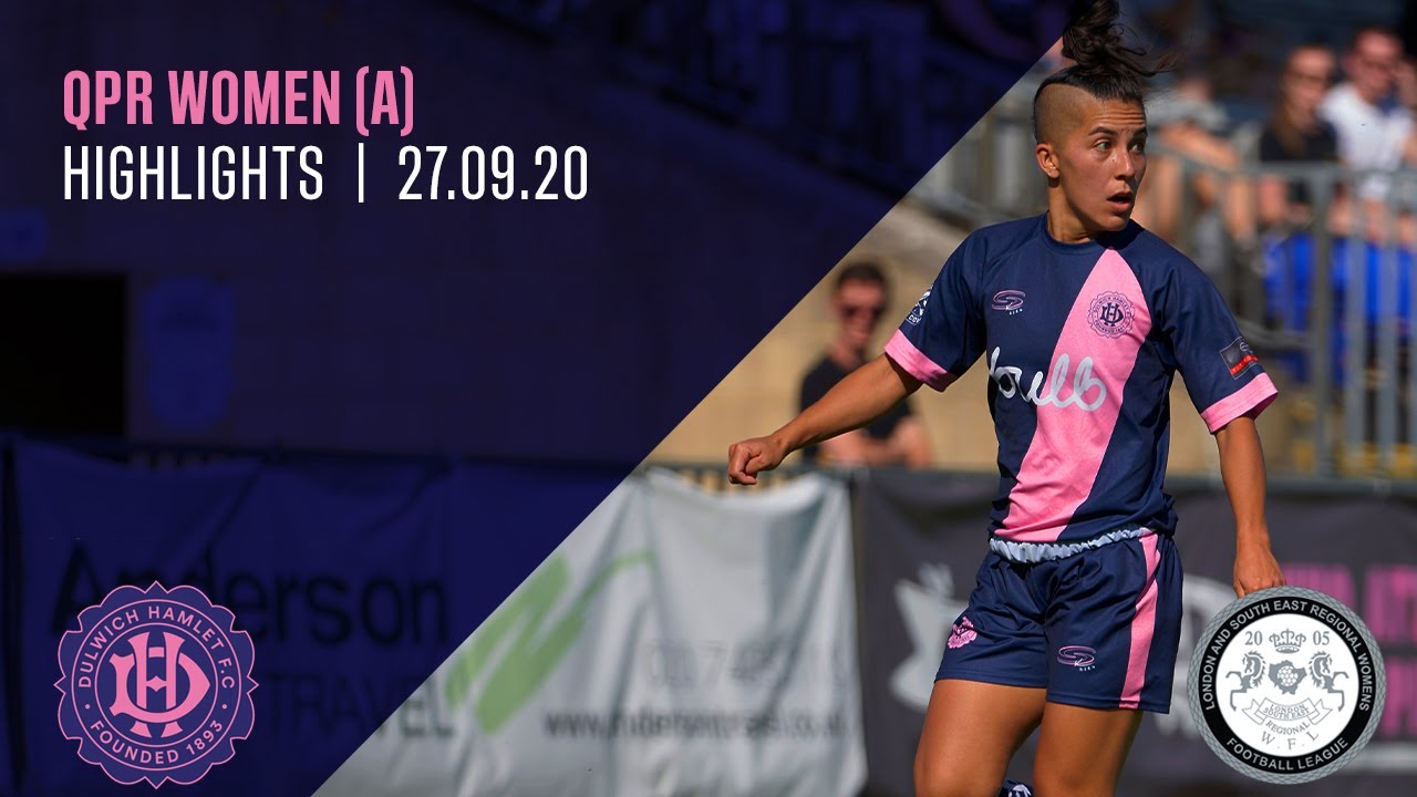 HIGHLIGHTS | QPR Women v Dulwich Hamlet W | LSERWFL | 27/09/20