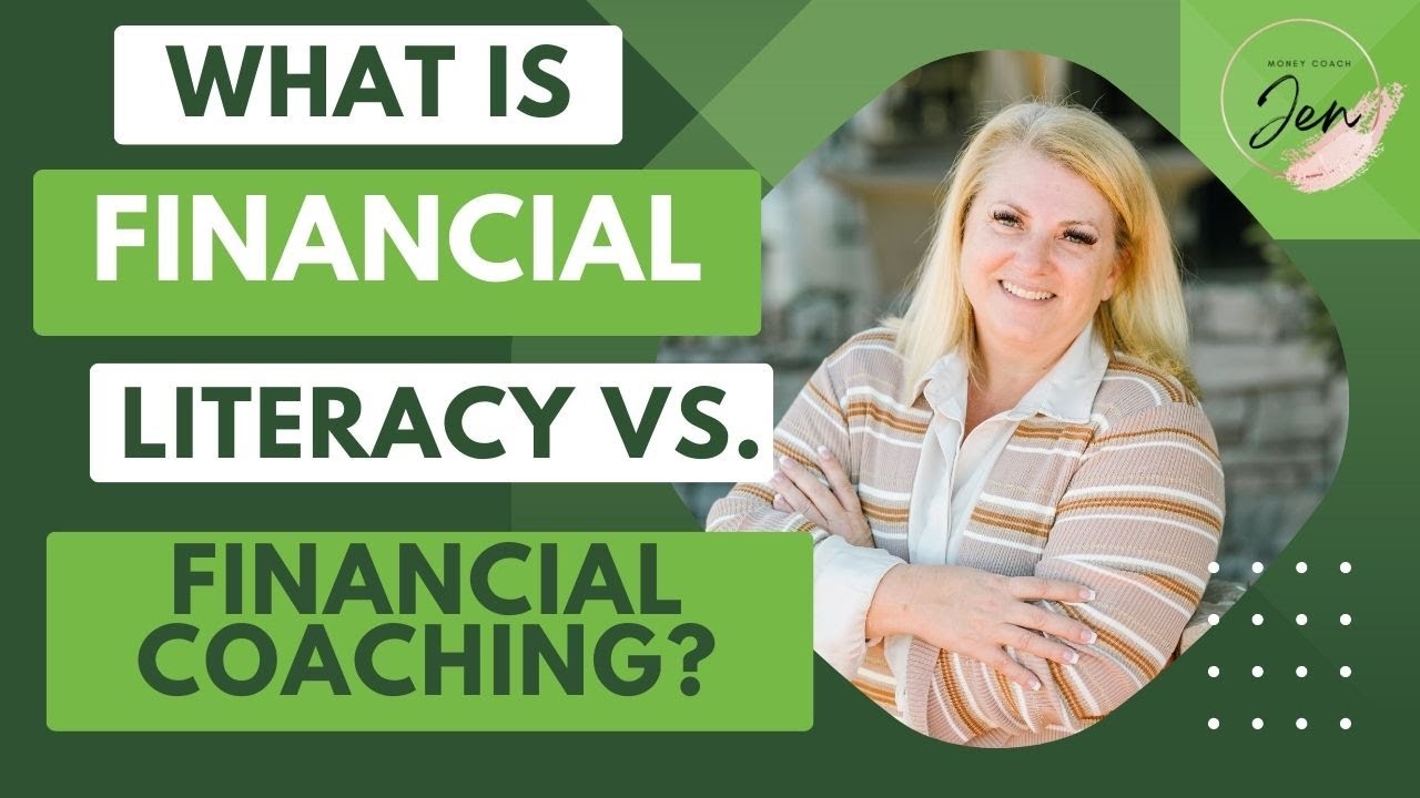 Financial Literacy vs  Financial Coach
