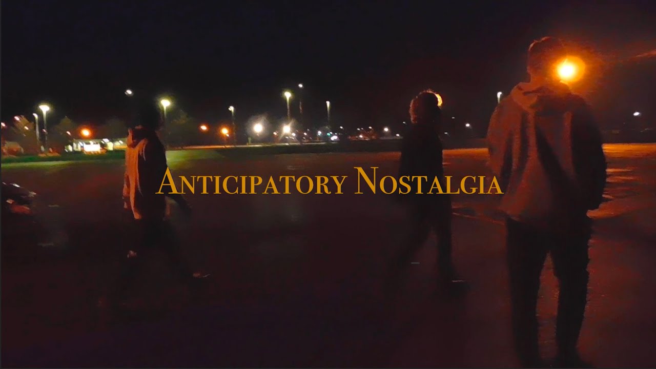 Anticipatory Nostalgia - Short Film