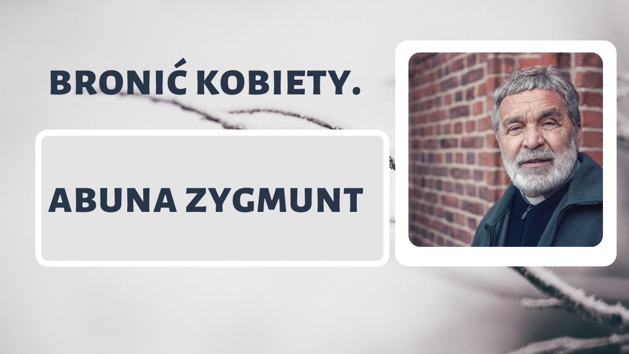 Czy Ewa jest darem dla Adama? - Abuna Zygmunt SJ [4.02.2021]