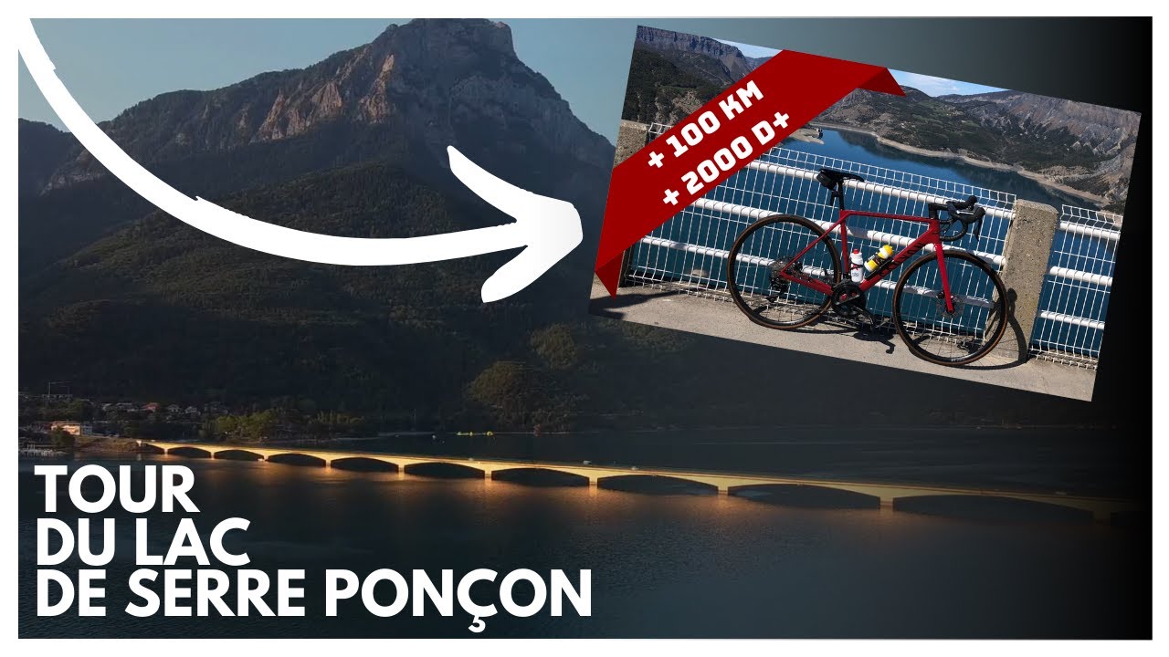 À la découverte des Alpes du Sud - Tour du lac de Serre-Ponçon - Guide Complet