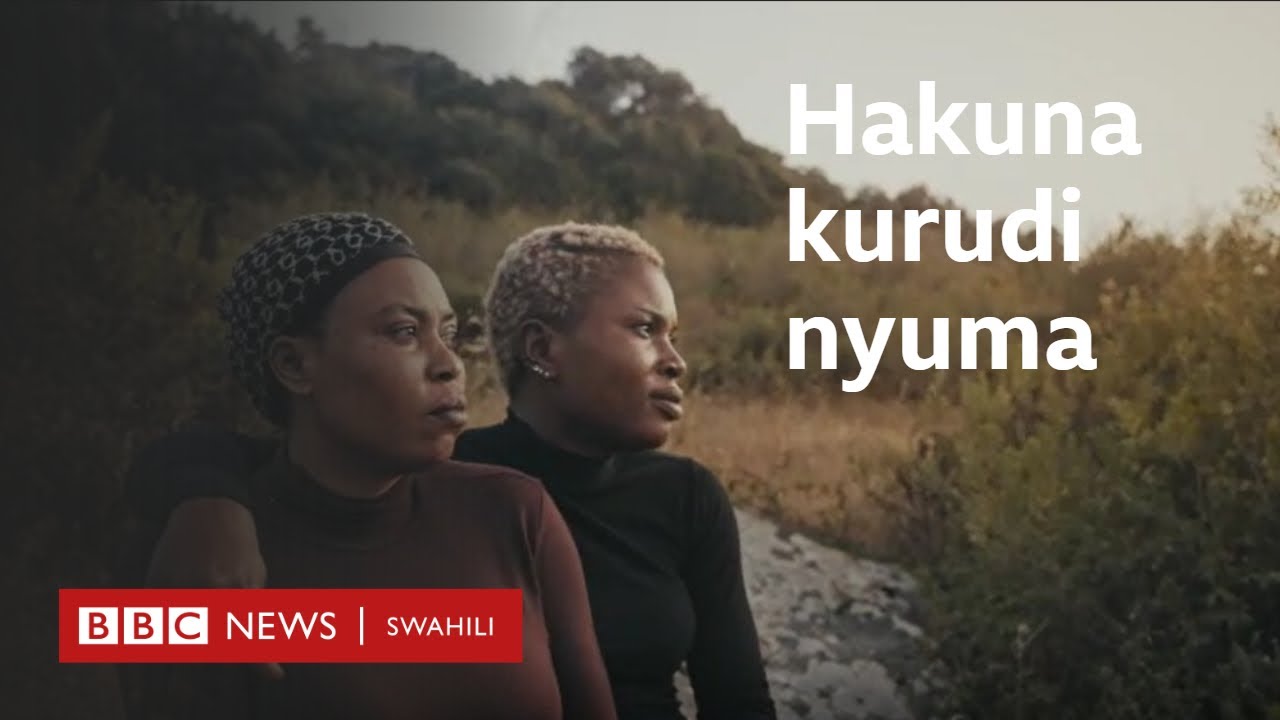 BBC Africa Eye: Hakuna kurudi nyuma