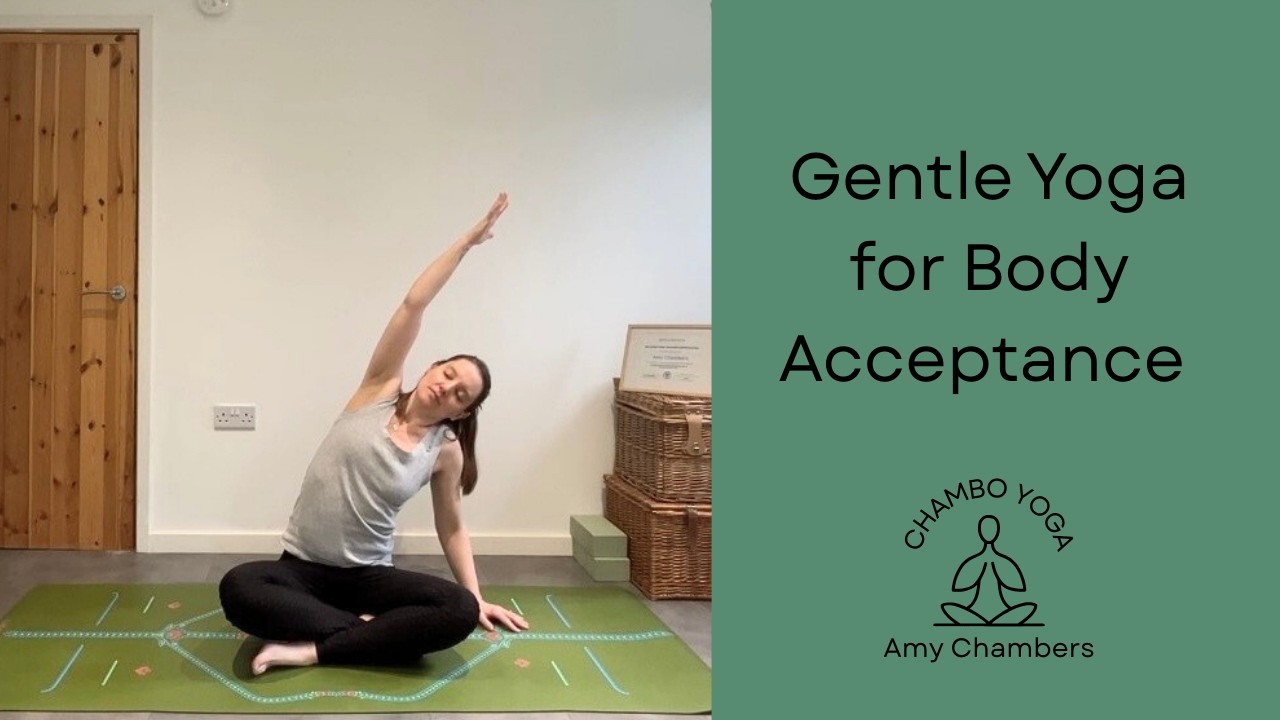 Gentle Yoga for Body Acceptance | Yoga for Stiffness, Inflexibility, Beginners