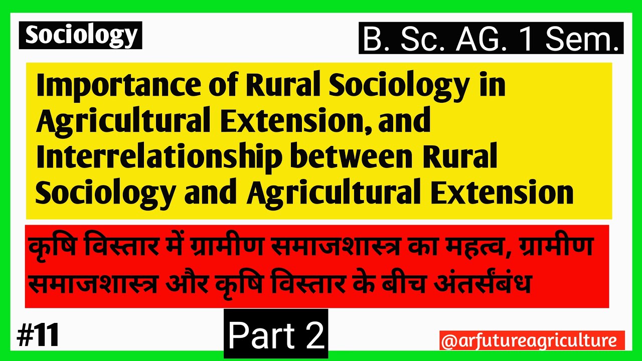 Part-2 | Importance of Rural Sociology in Agricultural Extension | B.Sc Ag. | MPTET | UGC NET