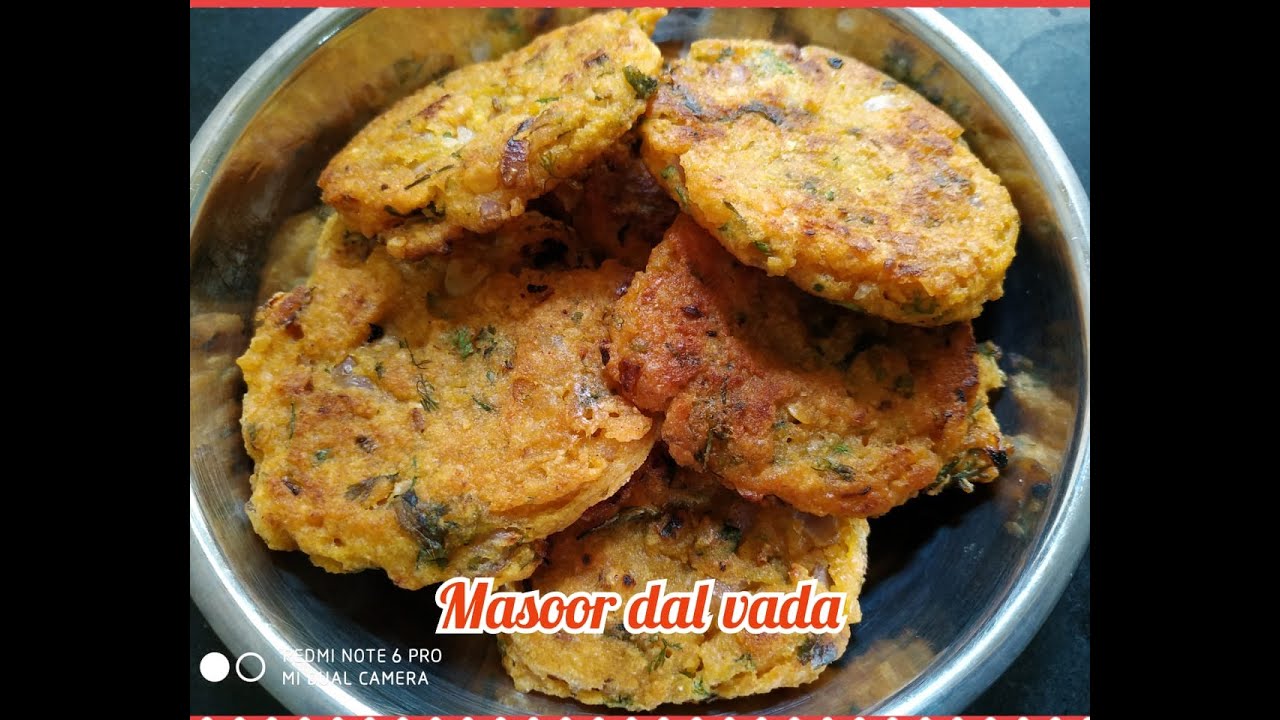 Masoor Dal Vada recipe || how to make masoor dal Vada.