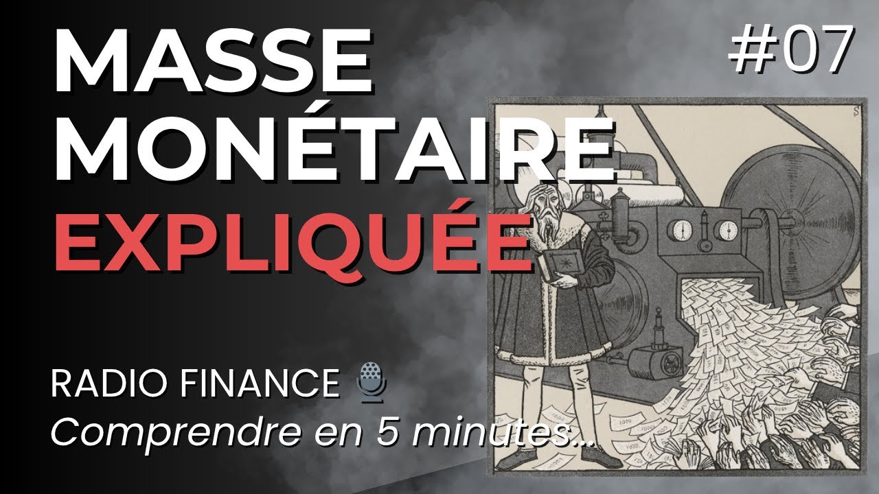 Comprendre la Masse Monétaire (M1, M2, M3, M0) mondiale en 5 minutes - Radio Finance 🎙️