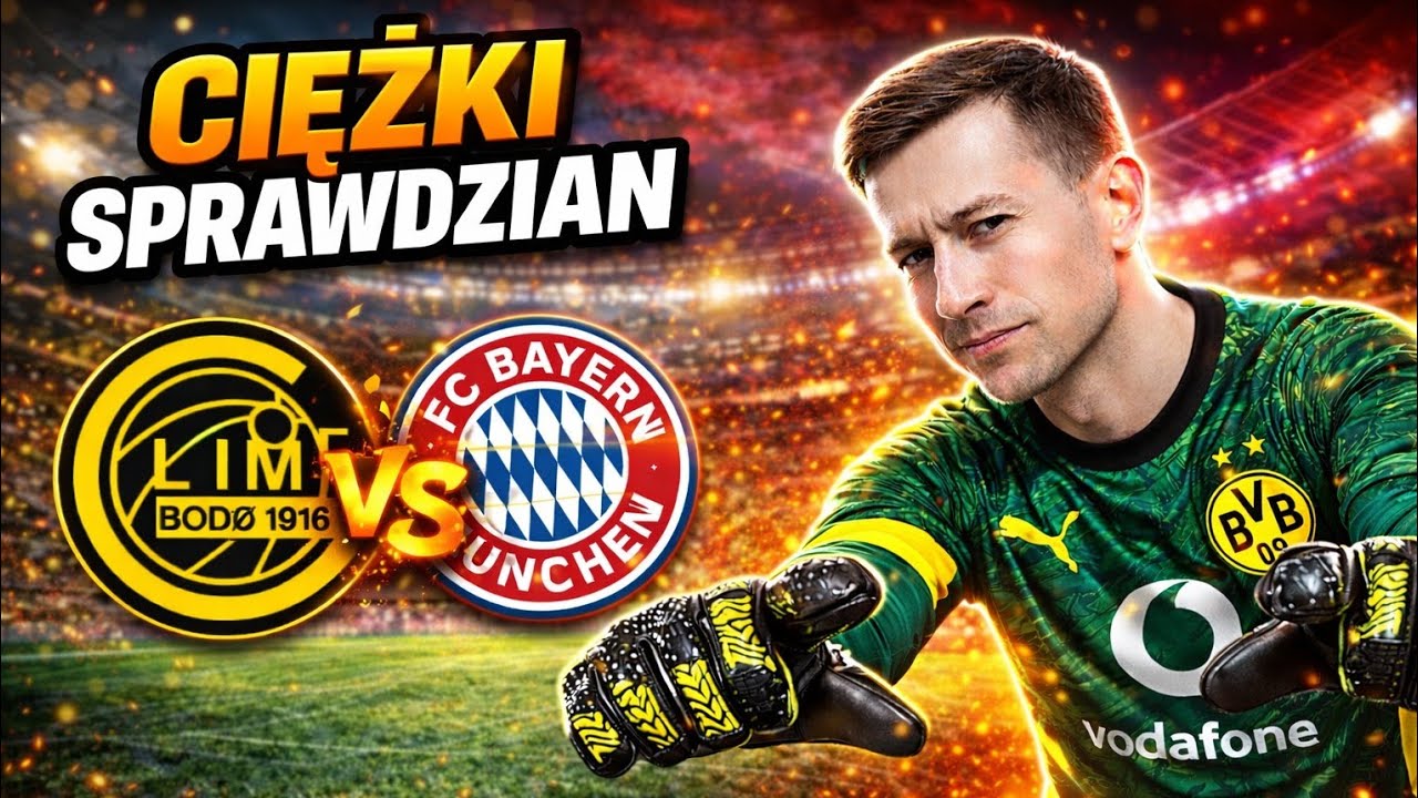 Czy dam radę? Największy test w sezonie – Bayern Monachium vs Bodø/Glimt