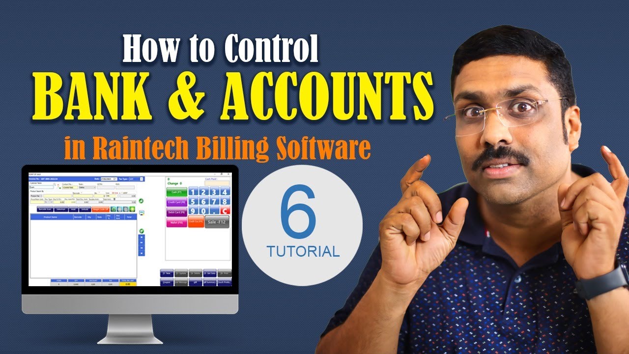 HOW TO CONTROL BANK AND ACCOUNTS IN BILLING SOFTWARE RAINTECH 2023