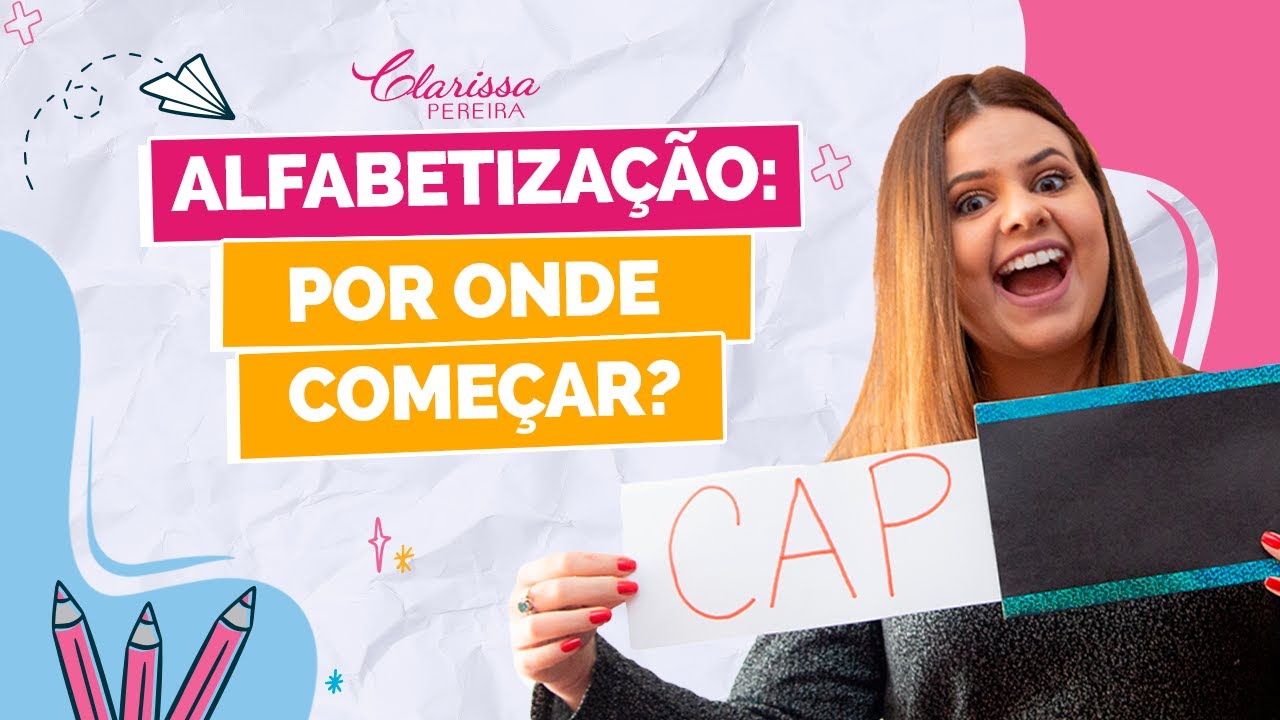 Primeiros passos para alfabetizar seus alunos