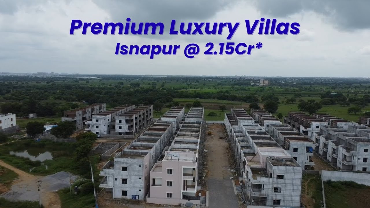 Premium Triplex Villas for Sale in Isnapur | Hyderabad Real Estate #hyderabadrealestate