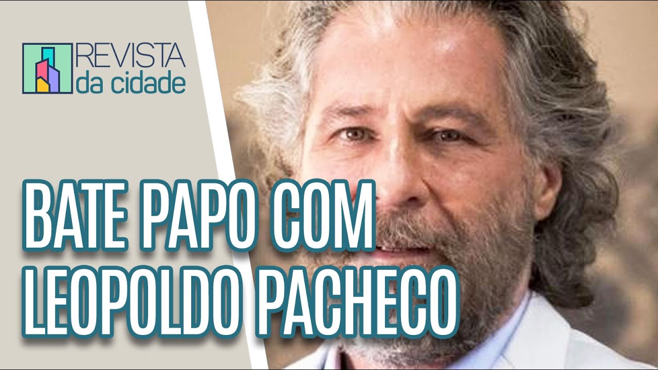 Cofira o bate papo com o ator Leopoldo Pacheco - Revista da Cidade (20/04/2023)