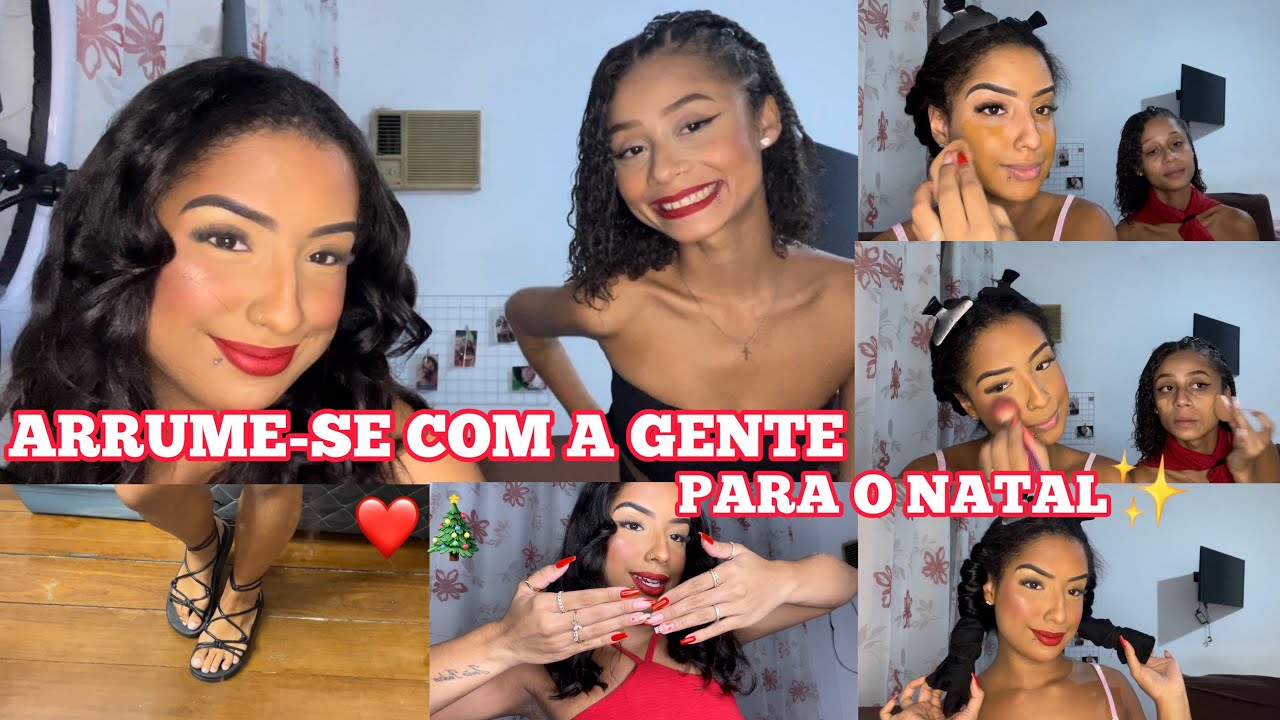 ARRUME-SE COM A GENTE PARA O NATAL ❤️🎄 | make, cabelo, look, acessórios, produtos…