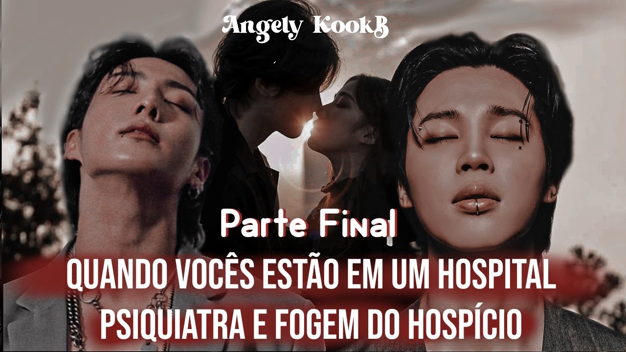 𖥻࣭🫦𓄹࣪٬「FF PJM/fanfic Jikook❝Quando vocês estão no hospital psiquiatra e fogem do hospício ❞|PT FINAL