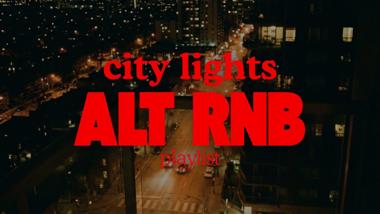 City Lights @ Night - Alt RnB Beats