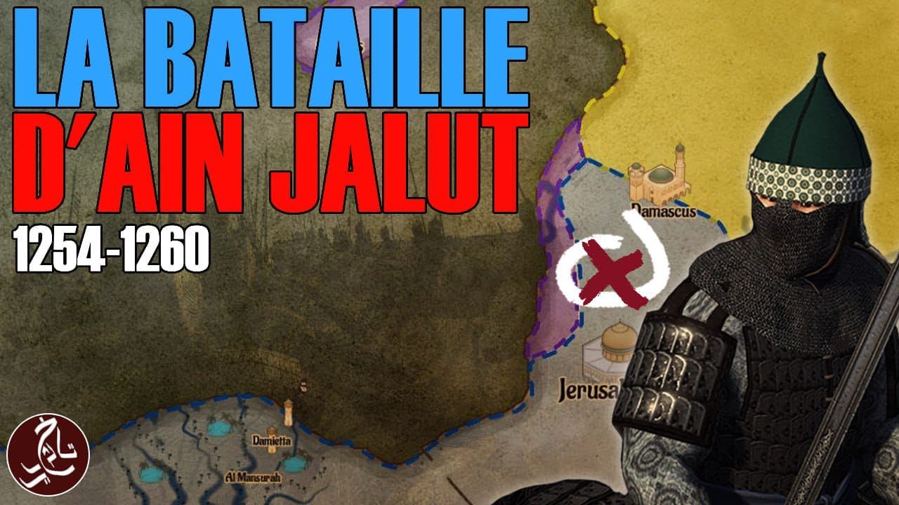 Le Sultan Qutuz Et La Premi&egrave;re Guerre Entre Mongols Et Mamlouks &agrave; Ain Jalut