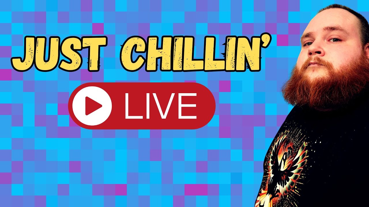 Just Chillin' Live Might Roast Some Resellers