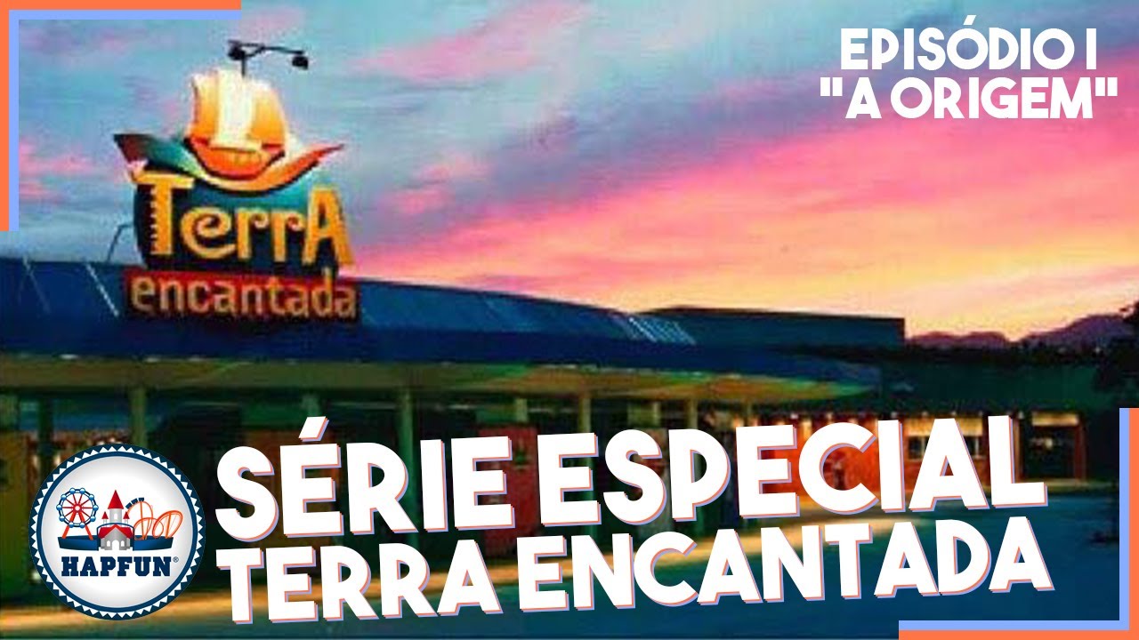 A promessa da DISNEY Carioca, a ORIGEM do Terra Encantada - Especial Terra Encantada #EP01 | Hapfun
