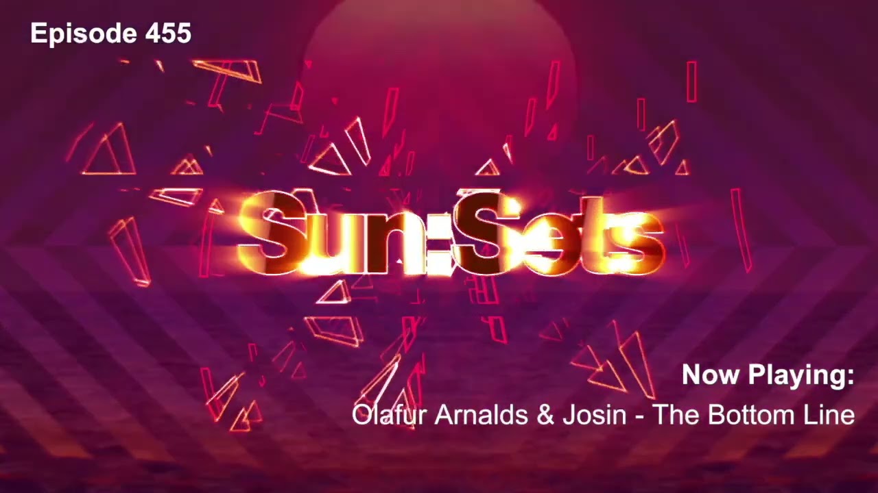 Chicane presents Sun:Sets Episode 455
