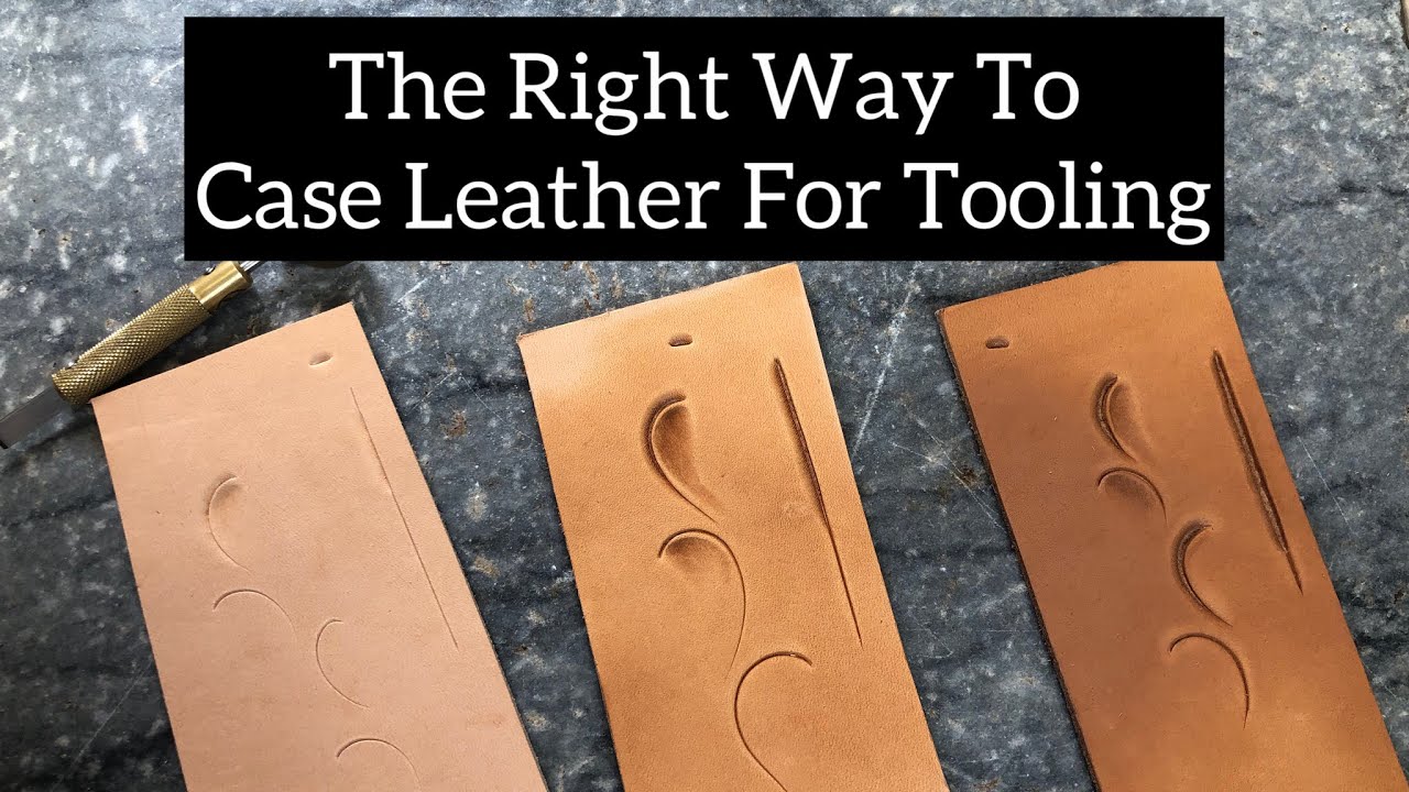 The right way to case leather for tooling
