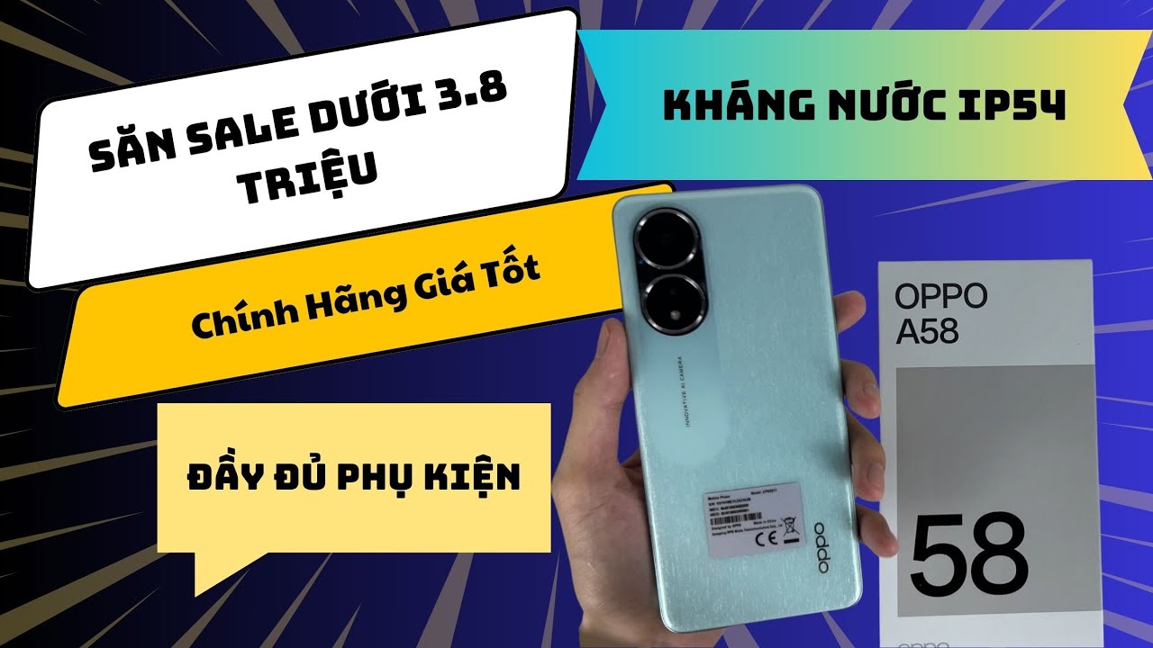 Mở Hộp OPPO A58 | Dưới 4 Triệu , Kháng Nước IP54