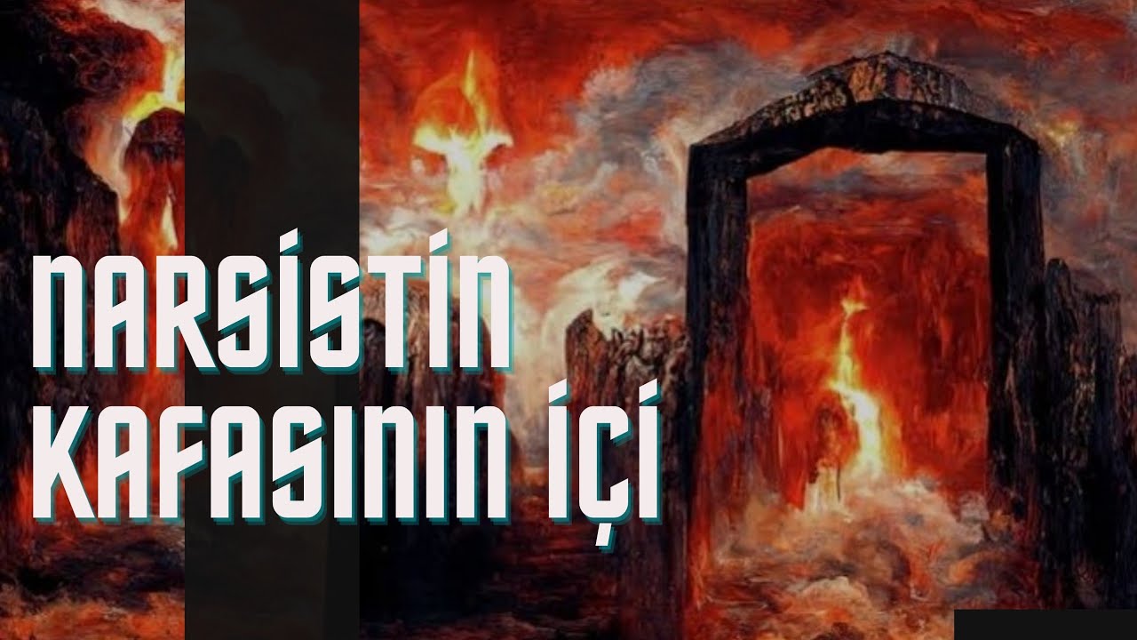 NARSİSTİN KAFASININ İÇİ
