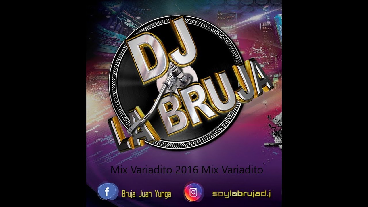 Mix Variadito Bruja Dj