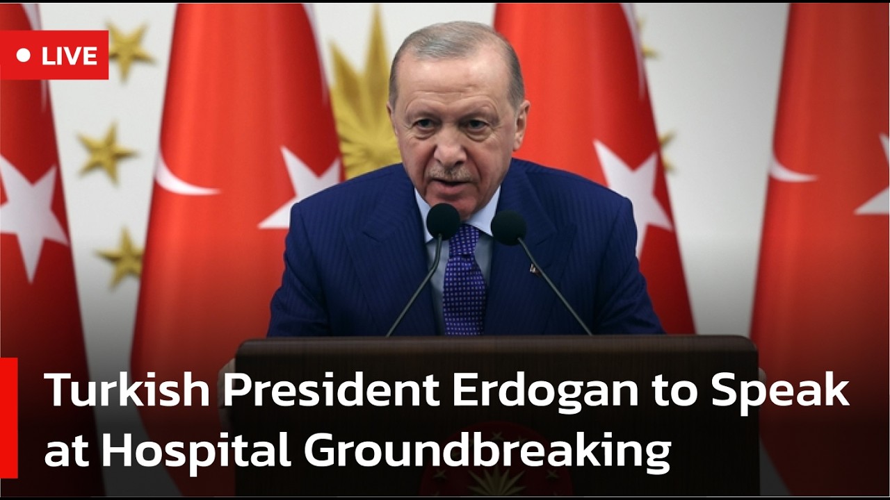 🔴 LIVE: Turkish President Erdogan Expected to Speak At Hospital Groundbreaking Ceremony | AC1S