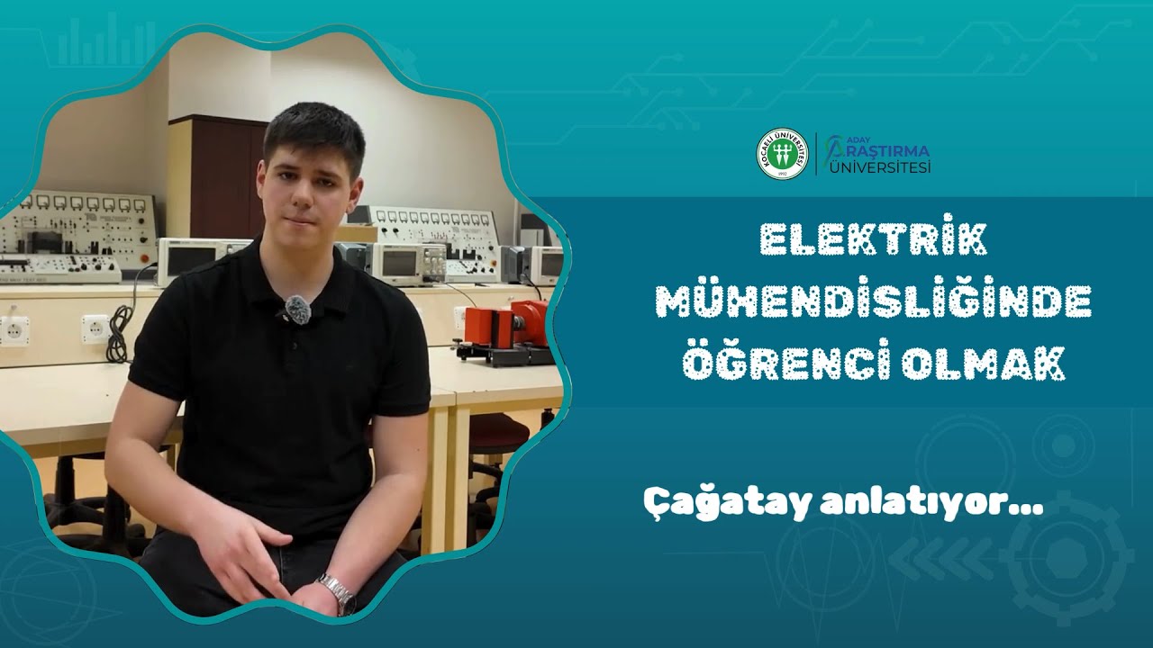 KOÜ'DE ÖĞRENCİ OLMAK | ELEKTRİK MÜHENDİSLİĞİ BÖLÜMÜ ÖĞRENCİMİZ ANLATIYOR
