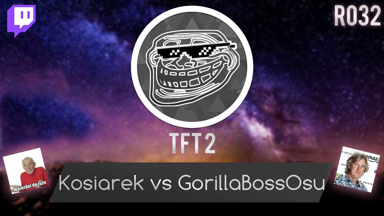 [Twitch VOD] TFT2: (Kosiarek) vs (GorillaBossOsu) | Ro32