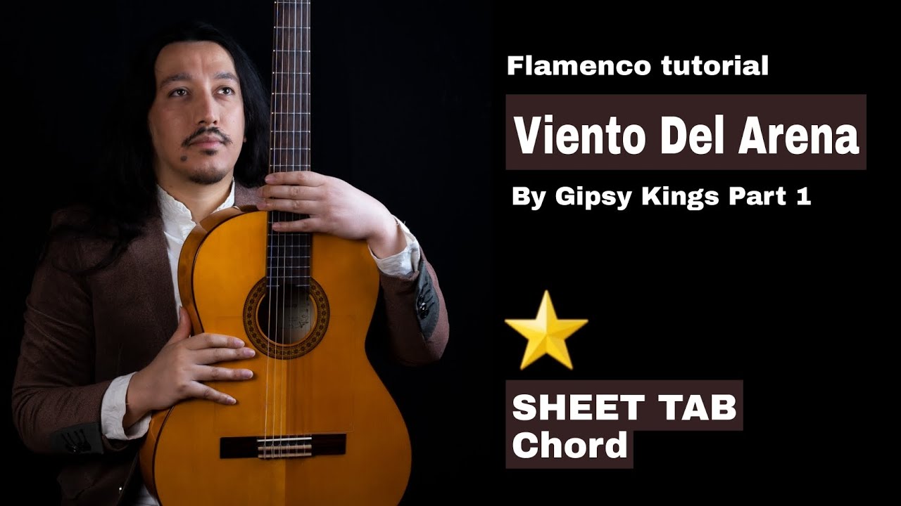 Gipsy Kings tutorial - Viento Del Arena by Tonino Baliardo Part 1 with Sheet + Tab & Chord #flamenco