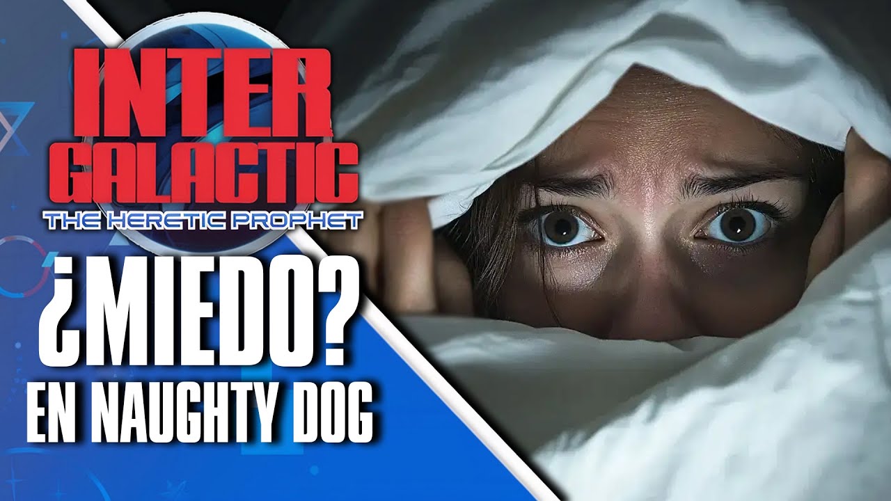 TIEMBLAN 🥶 Naughty Dog y su TEMOR MÁS PROFUNDO con Intergalactic: The Heretic Prophet 🌌