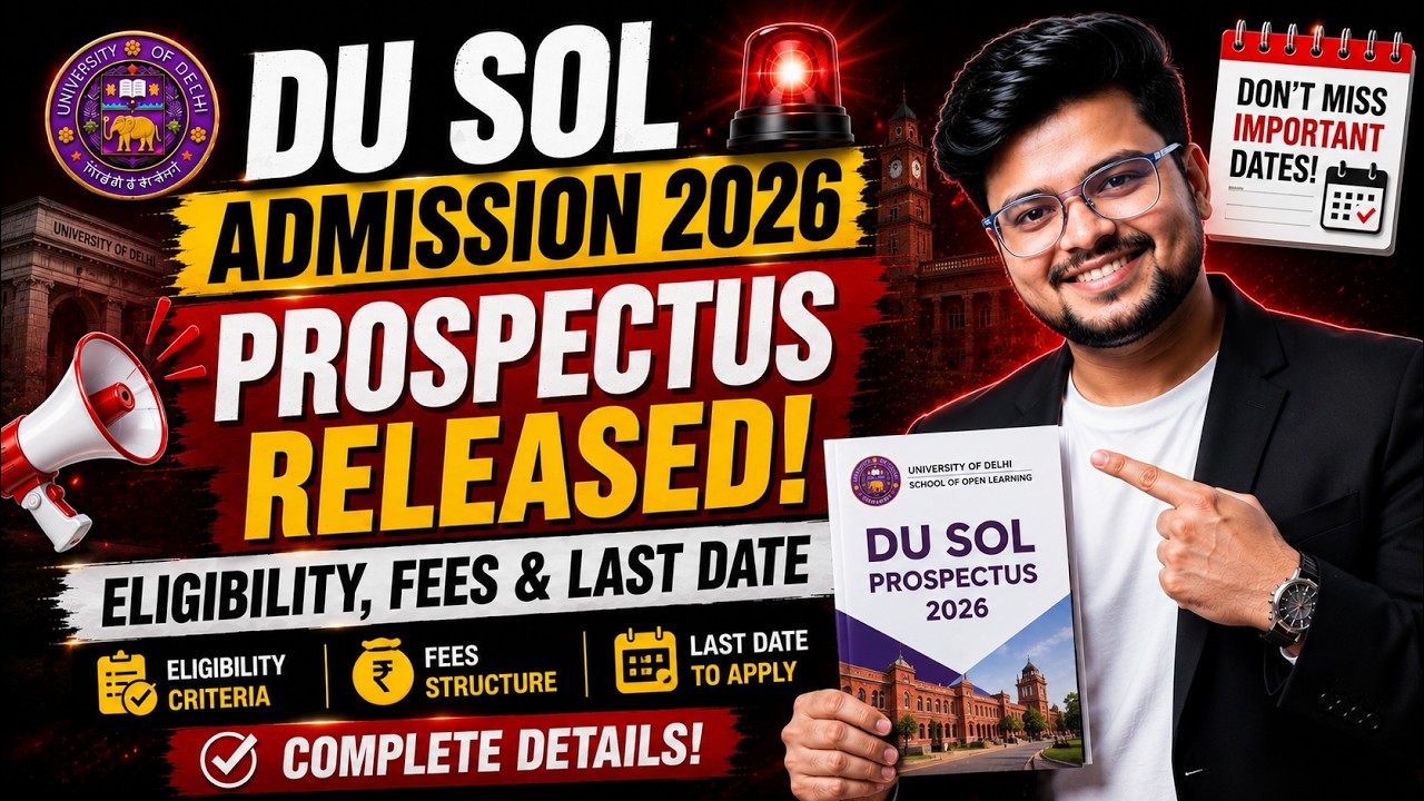 🚨Big News! DU SOL Admission 2026: Prospectus Released Officially! | Eligibility, Fees & Last Date!