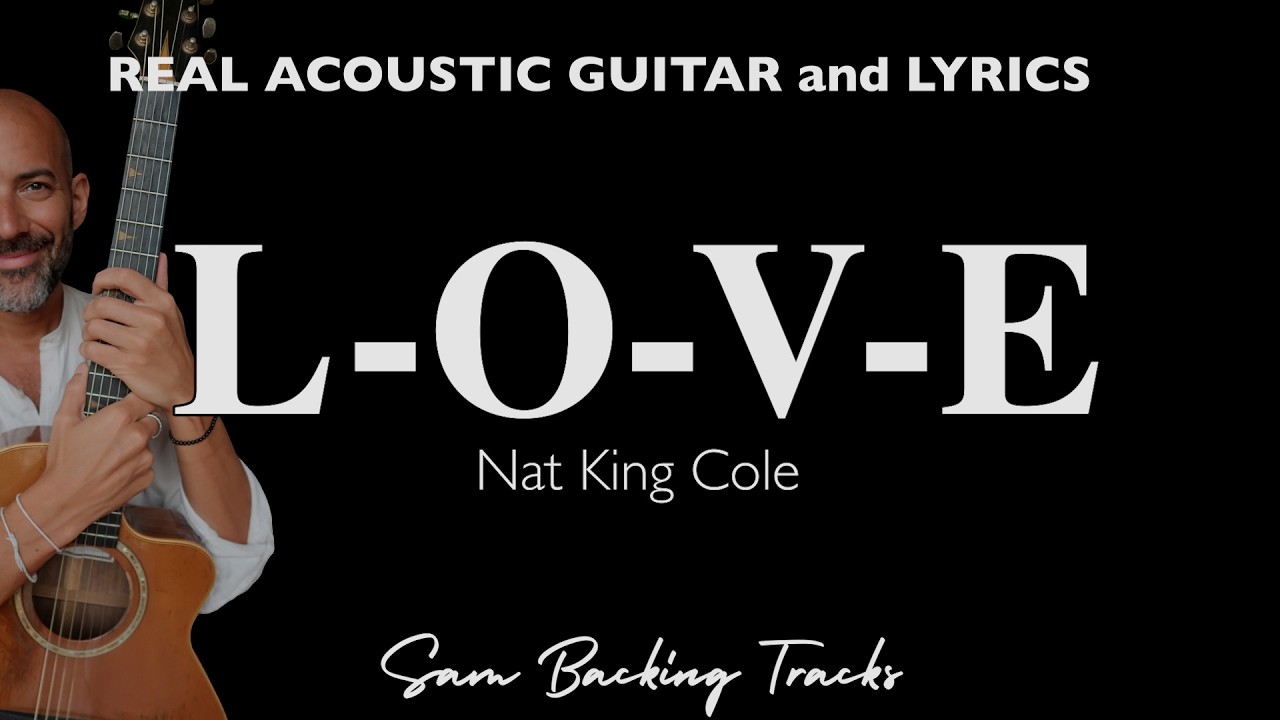 L.O.V.E. - Nat King Cole (Acoustic Karaoke | Original Key)