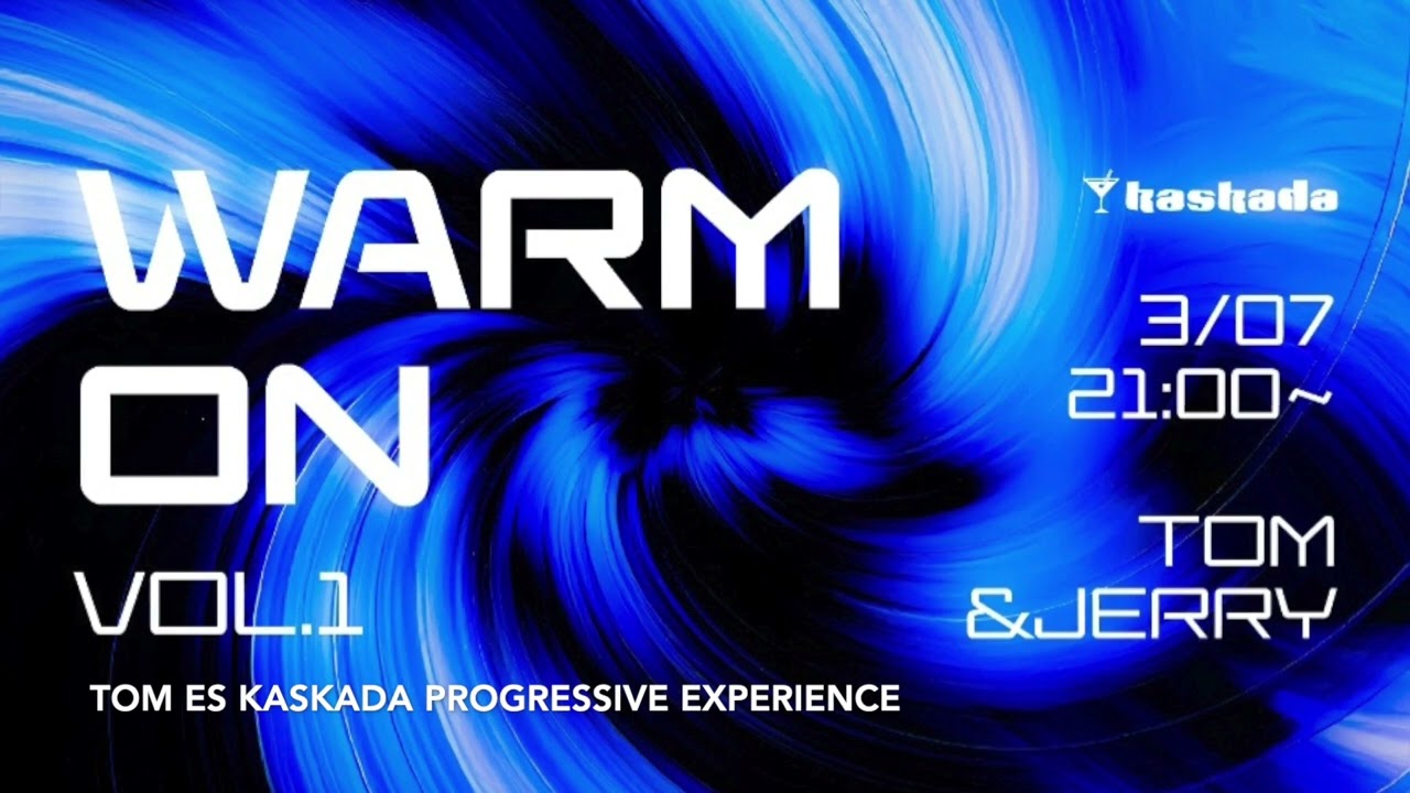 TOM ES WARM ON VOL.1 KASKADA PROGRESSIVE EXPERIENCE progressive house