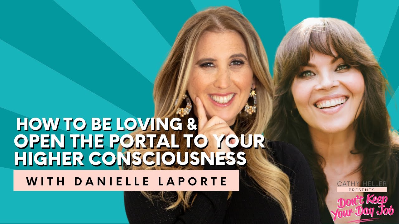 Danielle LaPorte on How to Be Loving & Open the Portal to Your Higher Consciousness