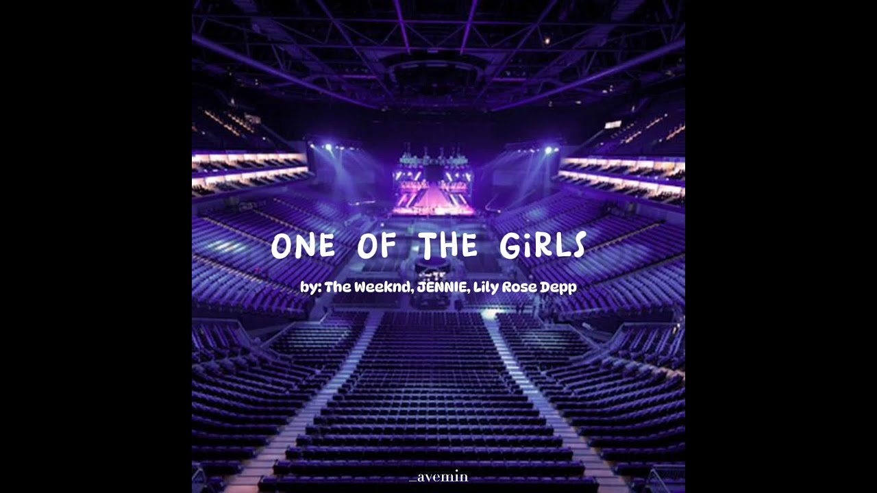 One Of The Girls - The Weeknd, JENNIE, Lily Rose Depp | but you're in an empty arena
