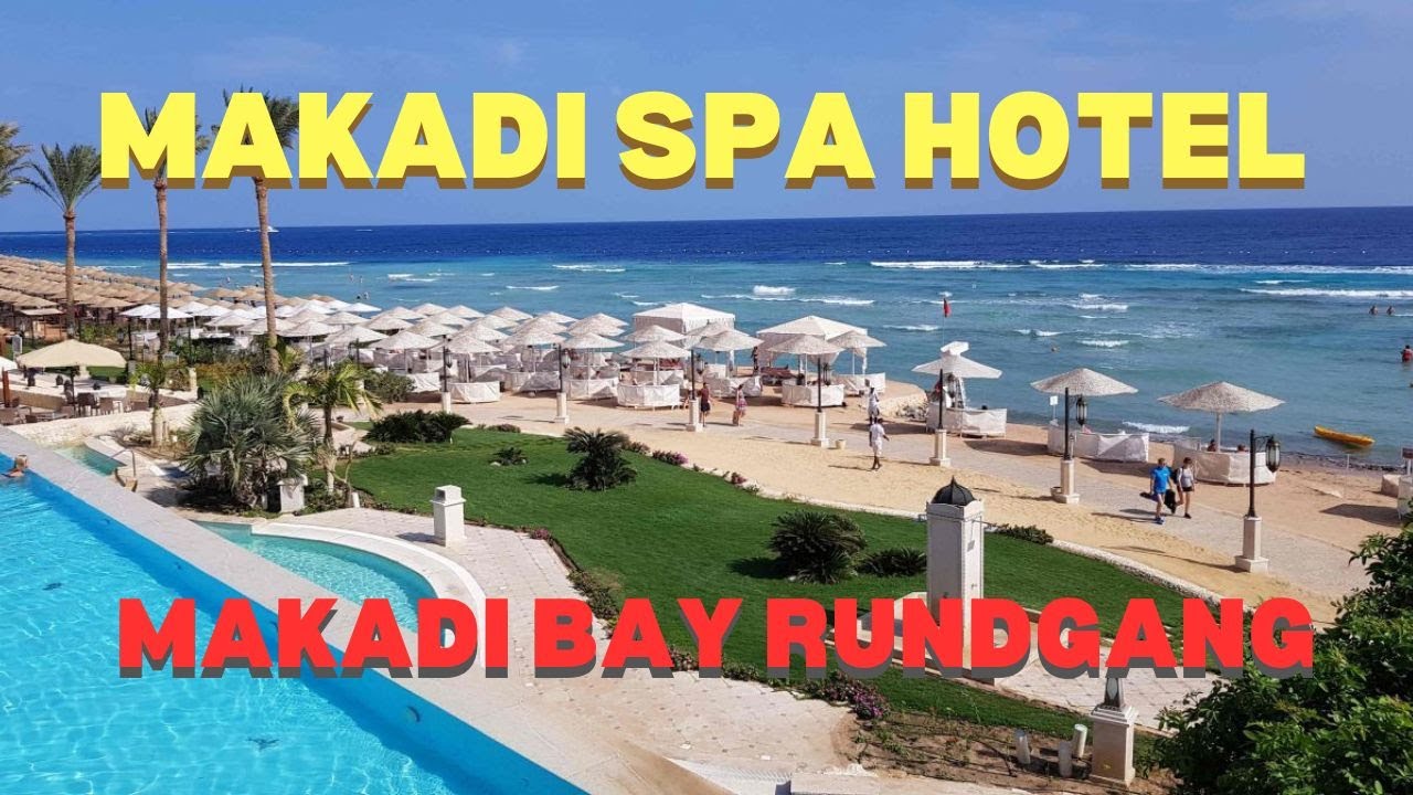 The Makadi Spa Hotel in Makadi Bay Rundgang @peterirene