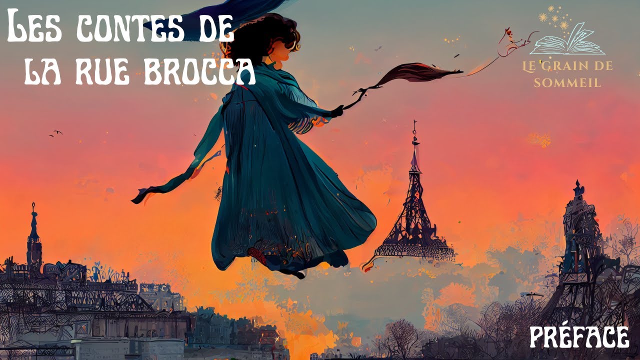 Les contes de la rue Brocca - Préface [Histoire pour s'endormir] [ASMR]