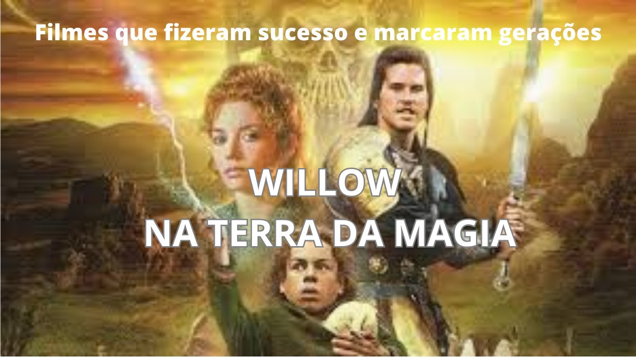 Willow Na Terra da Magia